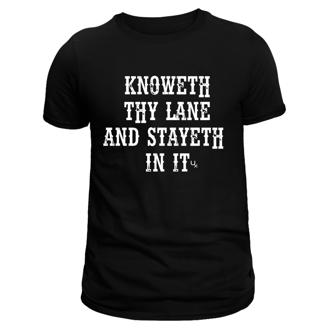 Knoweth Thy Lane Tee