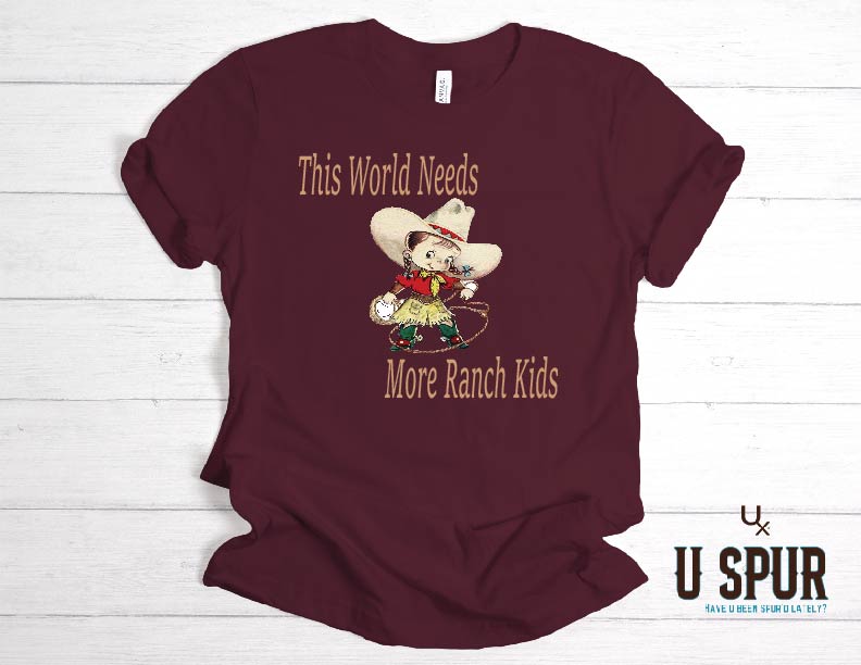 This World needs more Ranch Kids tee