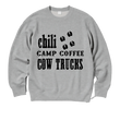 Chili, Camp Coffee, and Cowtrucks Sweatshirt