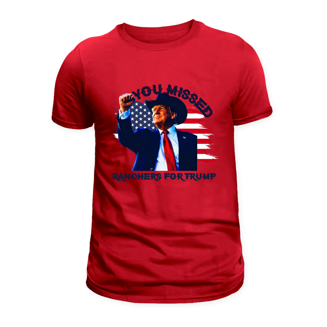 You MIssed Trump Tee